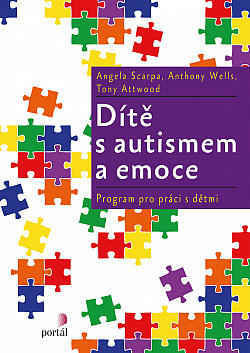 Dítě s autismem a emoce: Program pro práci s dětmi